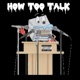 How Too Talk Single