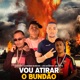 Vou Atirar o Bundão feat Levi Autêntico Single