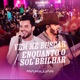 Vem Me Buscar Enquanto o Sol Brilhar Ao Vivo Single
