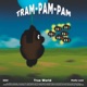 TRAM PAM PAM Single