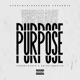 Purpose feat ProdBySloth Single