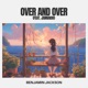 Over and Over feat Jannaioh Single