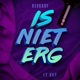 Is niet erg feat BKO Single