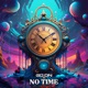 No Time Single