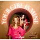 Your Girl Is Mine feat Eli Demillion Single