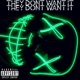 Theydon t Want It Single