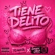 Tiene Delito Single