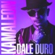 Dale Duro Single