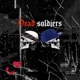 Dead Soldiers feat Matic Single
