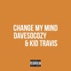 Change My Mind feat Kid Travis Single