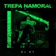 Trepa Namoral Single