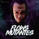 Flows Mutantes Single