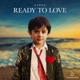 Ready To Love Single