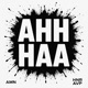 AHH HAA feat HNR AVP Single