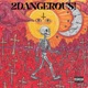 2DANGEROUS Single