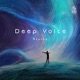 Deep Voice Single