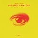 Eye Need Your Luv Single