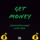GET MONEY feat LVZT P yK Single