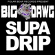 Supa Drip Single