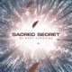 Sacred Secret Single