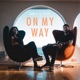 On My Way Single