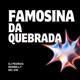 Famosinha da Quebrada Single