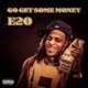 Go Get Some Money Single