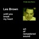 Until You Break My Heart Remastered