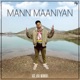Mann Maaniyan Single