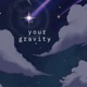 Your Gravity