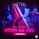 Good As You Remixes Single