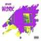 Work feat EZ Single