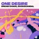 One Desire Single