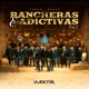 Rancheras y Adictivas Vol 2