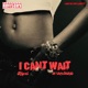 I Can t Wait feat H1MWARD Single