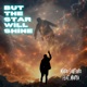 But the Stars Will Shine feat MARYA Single