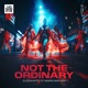 Not the Ordinary feat Maria Mathea Single