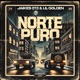 NORTE PURO feat Lil Golden Single