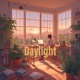 Daylight feat CANNABIS DON Single