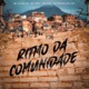 Ritmo Da Comunidade Single