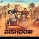 Dishoom Original Motion Picture Soundtrack