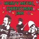 Heavy Metal Christmas Jam Single