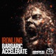 Barbaric Accelerate Single