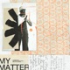My Matter Single