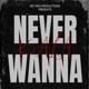 Never Wanna Single