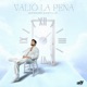 Valio La Pena Single