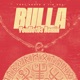Bulla YouNotUs Remix Single