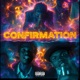 Confirmation feat Mr Ree Single