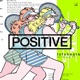POSITIVE feat Dream Ami Single