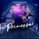 Princesa Single